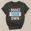 Make Your Own Rules Tee